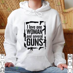 I love one woman and several guns hoodie, sweater, longsleeve, shirt v-neck, t-shirt