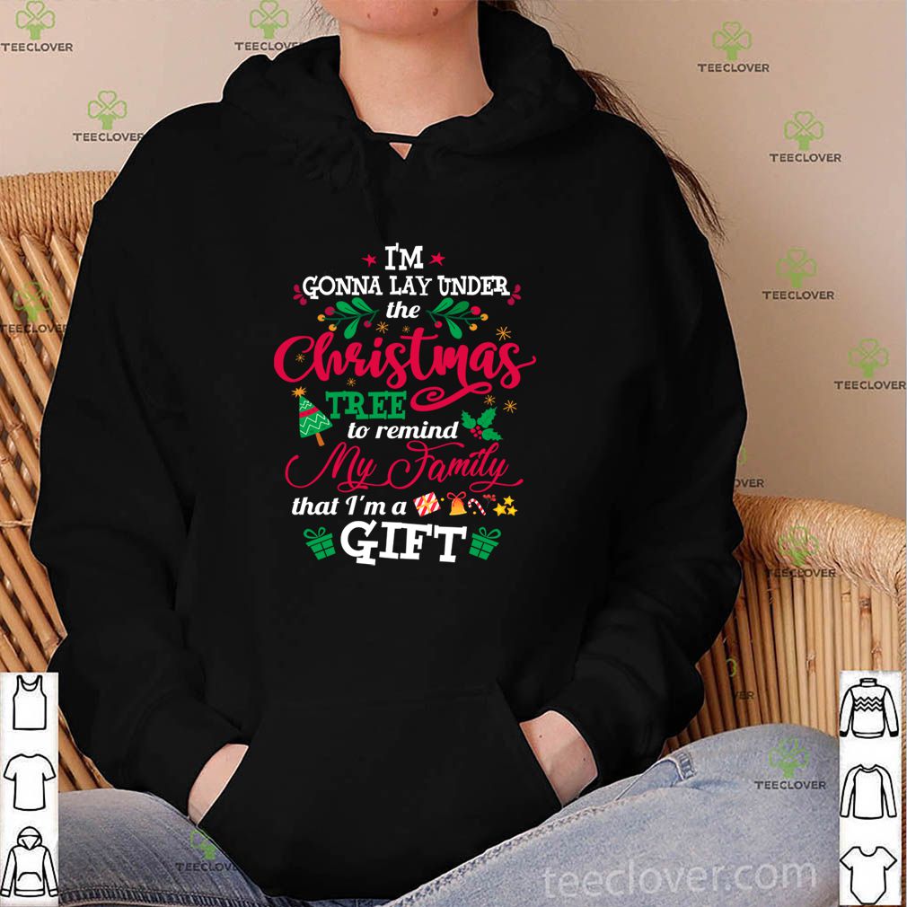 Im A Gift Under Christmas Tree Cute Funny Tee Xmas Matching Family T Shirt 2