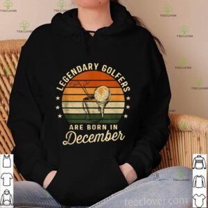 Legendary Golfers Are Born In December Birthday Golf Vintage shirt