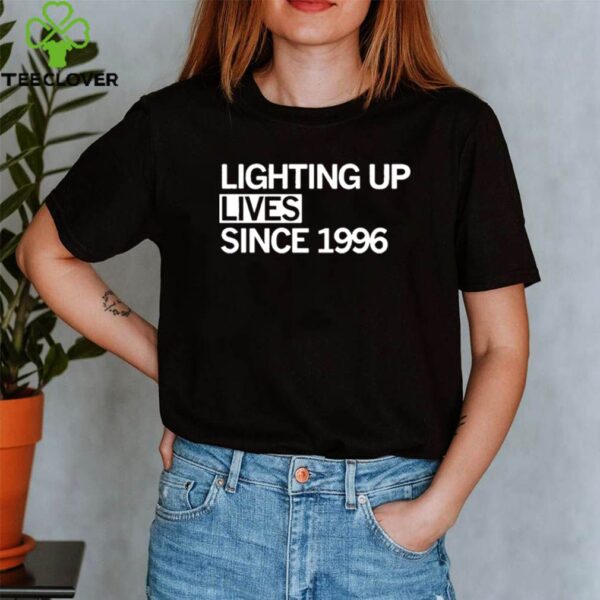 Lighting Up Lives Since 1996 hoodie, sweater, longsleeve, shirt v-neck, t-shirt