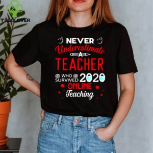 Never underestimate a teacher who survived 2020 toilet paper online teaching shirt