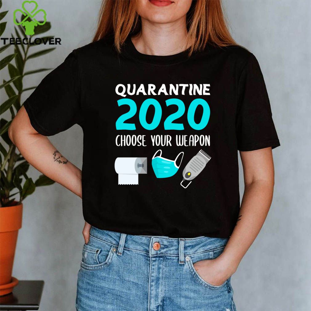 Quarantine 2020 choose your weapon Christmas shirt 3 Quarantine 2020 choose your weapon Christmas shirt