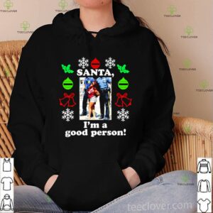 Snooki Santa I’m a Good Person Christmas hoodie, sweater, longsleeve, shirt v-neck, t-shirt