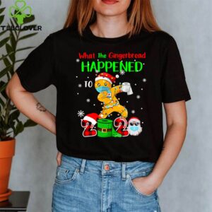 What The Gingerbread Happened To 2020 Gingerbread Face Mask shirt