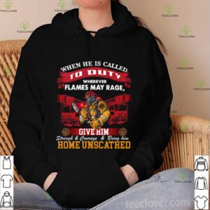 When He Is Called To Duty Wherever Flames My Rage Give Him hoodie, sweater, longsleeve, shirt v-neck, t-shirt
