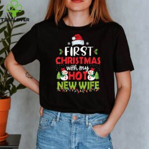 first christmas with my hot new wife T-Shirt
