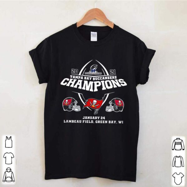 2021 Championship Tampa Bay Buccaneers Champions january 24 lambeau field green bay wi hoodie, sweater, longsleeve, shirt v-neck, t-shirt