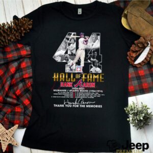 44 Hall of Fame Hank Aaron 1934 2021 Atlanta Braves 1954 1974 thank you for the memories hoodie, sweater, longsleeve, shirt v-neck, t-shirt 3 Shirt, hoodie, sweater, long sleeve and tank top