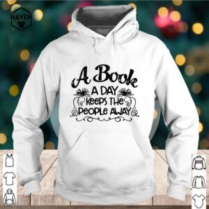 A book a day keeps the people away shirt