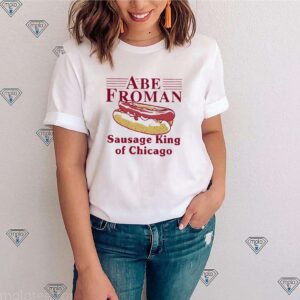 Abe froman sausage king of Chicago hoodie, sweater, longsleeve, shirt v-neck, t-shirt 3