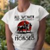 All Woman Are Created Equal Only The Coolest Ride Horse Moon Blood hoodie, sweater, longsleeve, shirt v-neck, t-shirt