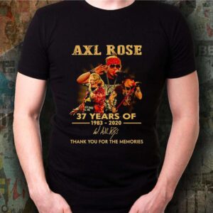 Axl Rose 37 years of 1983 2020 thank you for the memories shirt