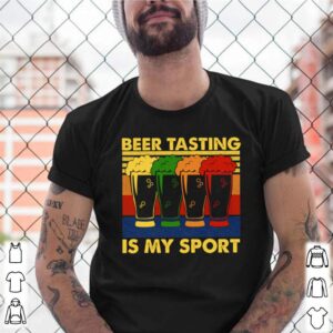 Beer Tasting is my sport vintage shirt