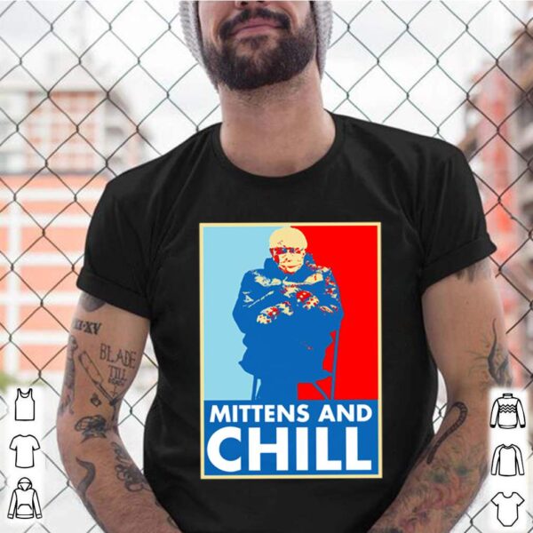 Bernie Mittens and Chill hoodie, sweater, longsleeve, shirt v-neck, t-shirt