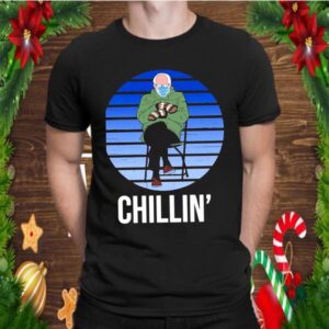 Bernie sanders chill shirt