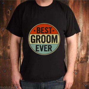 Best Groom Ever Retro Style Cool Birthday for Groom shirt