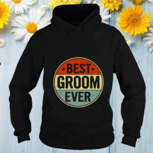 Best Groom Ever Retro Style Cool Birthday for Groom shirt