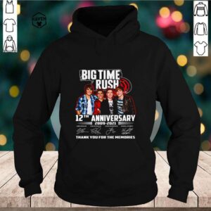 Big Time Rush 12th anniversary 2009 2021 thank you for the memories hoodie, sweater, longsleeve, shirt v-neck, t-shirt