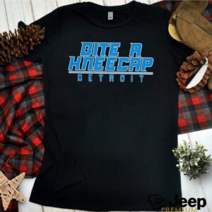 Bite A Kneecap Detroit Football hoodie, sweater, longsleeve, shirt v-neck, t-shirt 3 Shirt, hoodie, sweater, long sleeve and tank top