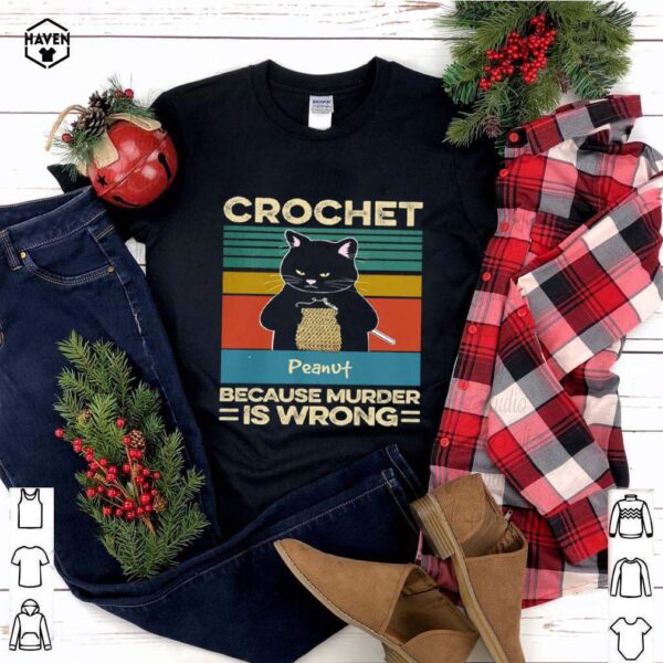 Black Cat Crochet peanut because murder is wrong vintage shirt