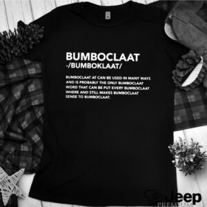 Bomboclaat At Can Be Used shirt