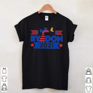 Byedon kick Trump 2021 hoodie, sweater, longsleeve, shirt v-neck, t-shirt