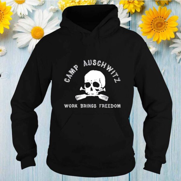 Camp Auschwitz Work Brings Freedom hoodie, sweater, longsleeve, shirt v-neck, t-shirt