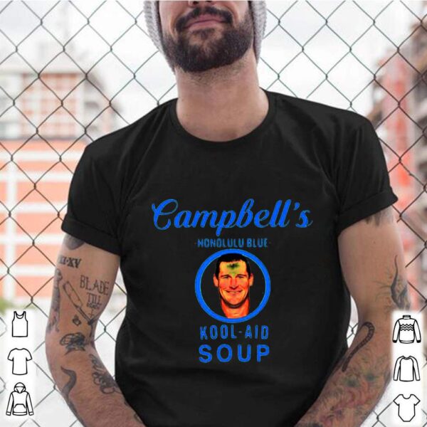 Campbells Honolulu Blue Kool Aid Soup hoodie, sweater, longsleeve, shirt v-neck, t-shirt