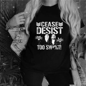 Cease and desist censored too sweet hoodie, sweater, longsleeve, shirt v-neck, t-shirt 3 Shirt, hoodie, sweater, long sleeve and tank top