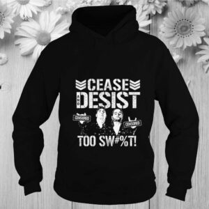 Cease and desist censored too sweet hoodie, sweater, longsleeve, shirt v-neck, t-shirt Shirt, hoodie, sweater, long sleeve and tank top