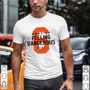 Cleveland Browns 6 Baker Mayfield woke up feeling dangerous shirt