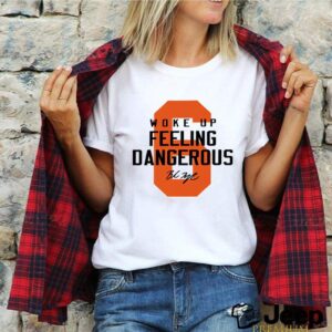 Cleveland Browns 6 Baker Mayfield woke up feeling dangerous shirt