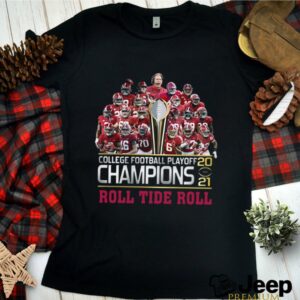 College Football Playoff 2021 Champions Roll Tide Roll hoodie, sweater, longsleeve, shirt v-neck, t-shirt 1 Shirt, hoodie, sweater, long sleeve and tank top