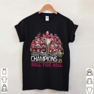 College Football Playoff 2021 Champions Roll Tide Roll hoodie, sweater, longsleeve, shirt v-neck, t-shirt 2 Shirt, hoodie, sweater, long sleeve and tank top