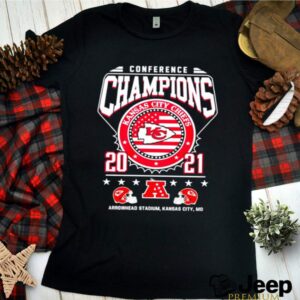 Conference champions Kanas City Chiefs 2021 arrowhead stadium Kanas City hoodie, sweater, longsleeve, shirt v-neck, t-shirt 3 Shirt, hoodie, sweater, long sleeve and tank top