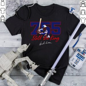 Corked Bat 755 Still The King Signature 2021 shirt