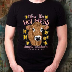 Cow and butterfly bless this hot mess simply southern collection shirt