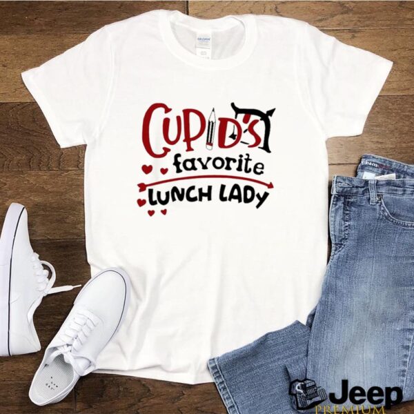 Cupids Favorite Lunch Lady Valentine hoodie, sweater, longsleeve, shirt v-neck, t-shirt