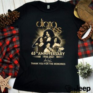 Diana Ross 65th anniversary 1956 2021 thank you for the memories shirt