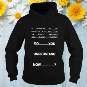 Do you understand now hoodie, sweater, longsleeve, shirt v-neck, t-shirt 2