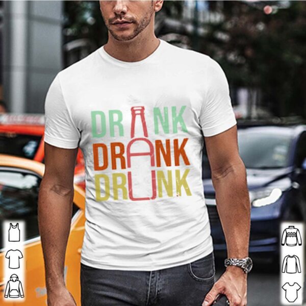 Drink Drank Drunk Beer 2021 hoodie, sweater, longsleeve, shirt v-neck, t-shirt