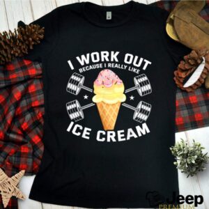 Fitness Trainer Ice Cream Bodybuilder Sweet Cheat Day shirt