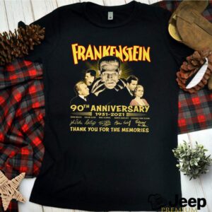 Frankenstein 90th anniversary 1931 2021 thank you for the memories shirt