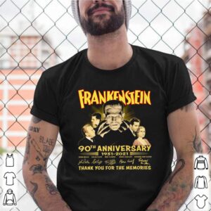 Frankenstein 90th anniversary 1931 2021 thank you for the memories shirt