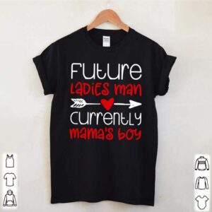 Future ladies man currently mamas boy shirt