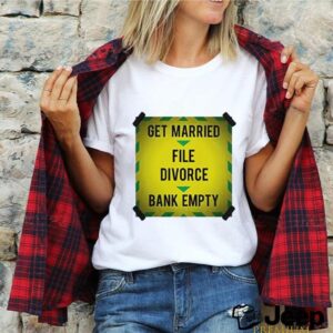 Get Married file divorce bank empty shirt