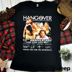 Hangover 12th anniversary 2009 2021 thank you for the memories hoodie, sweater, longsleeve, shirt v-neck, t-shirt 1 Shirt, hoodie, sweater, long sleeve and tank top