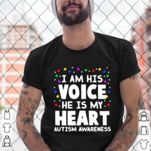 I Am His Voice He Is My Heart Autism Awareness shirt