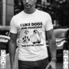 I like Dogs and Hores and maybe 3 people hoodie, sweater, longsleeve, shirt v-neck, t-shirt