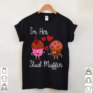 Im Her Stud Muffin Couples hoodie, sweater, longsleeve, shirt v-neck, t-shirt 1 Shirt, hoodie, sweater, long sleeve and tank top